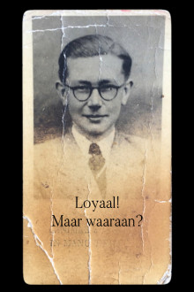 Loyaal! Maar waaraan? 