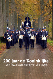 De Koninklijke, een muziekvereniging van alle tijden