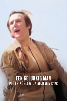 Een gelukkig man, Peter Koelewijn: 50 jaar muziek