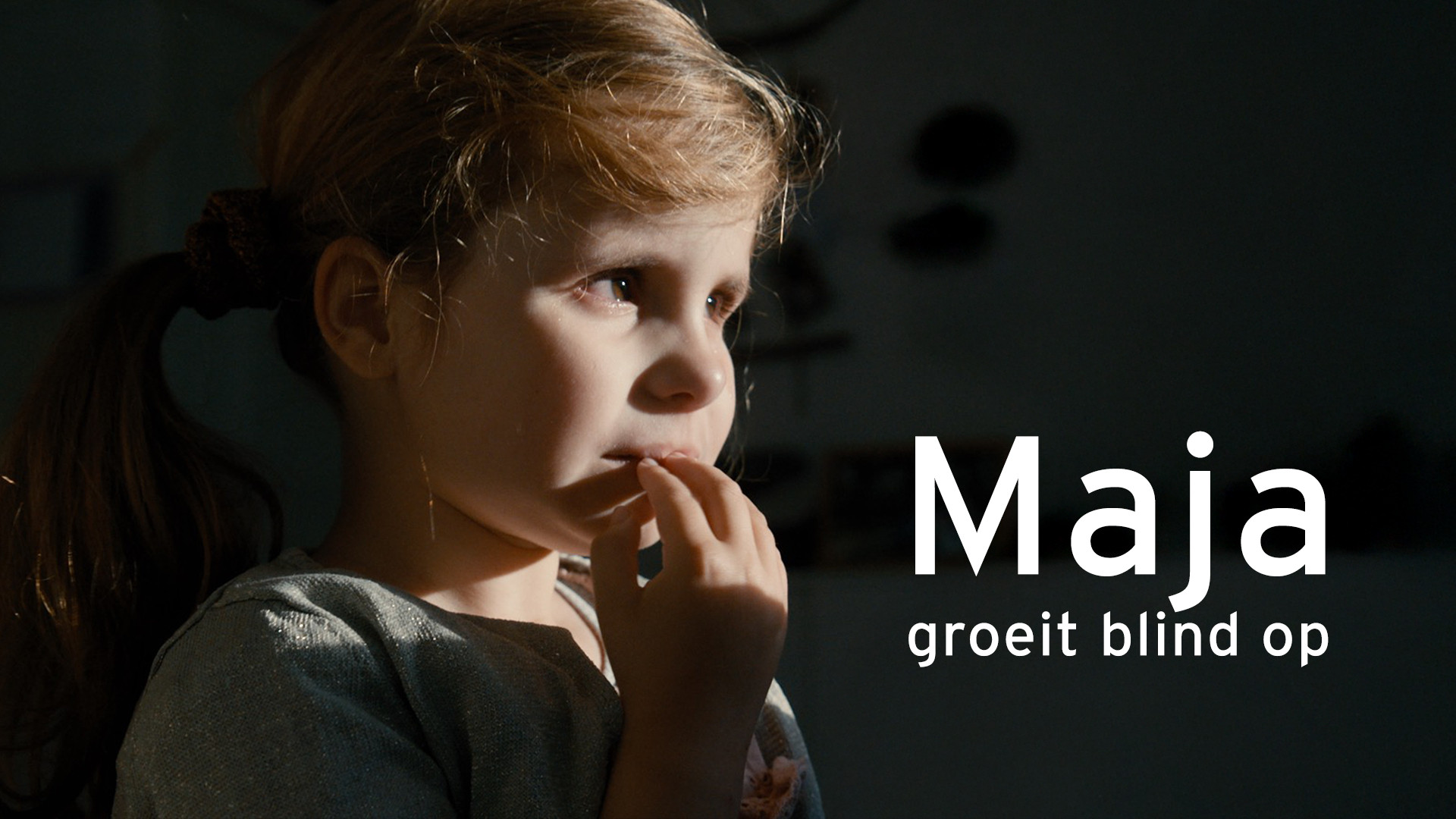Maja groeit blind op